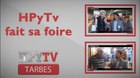 HPyTv Spéciale | HPyTv à la Foire de Tarbes (28 avril 2017)