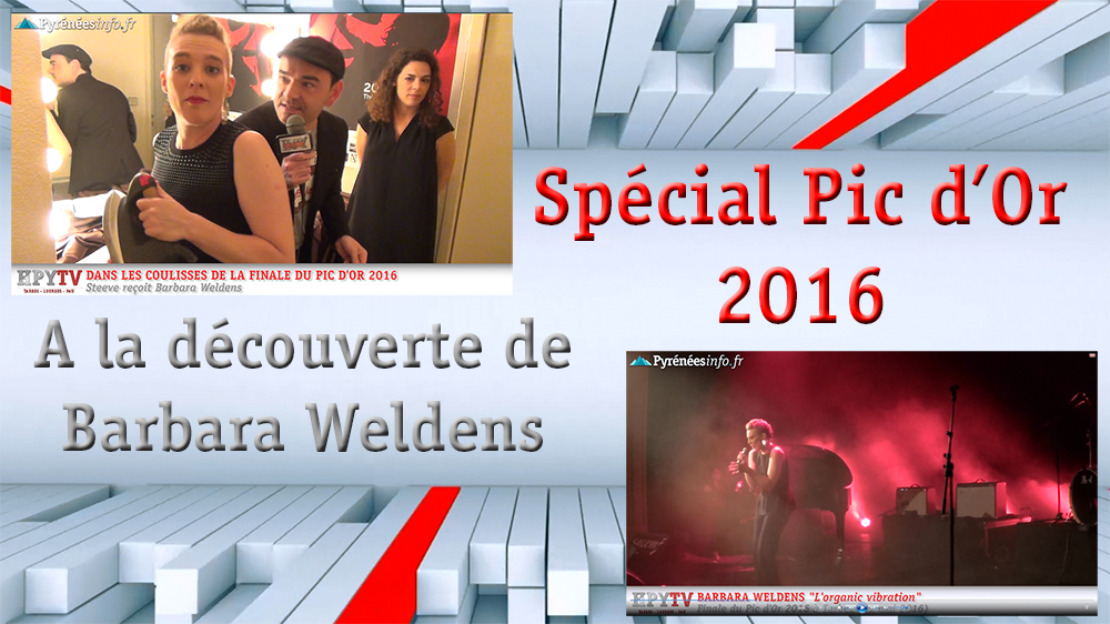 HPyTv Découverte :: Spécial Pic d'Or 2016 avec Barbara Weldens